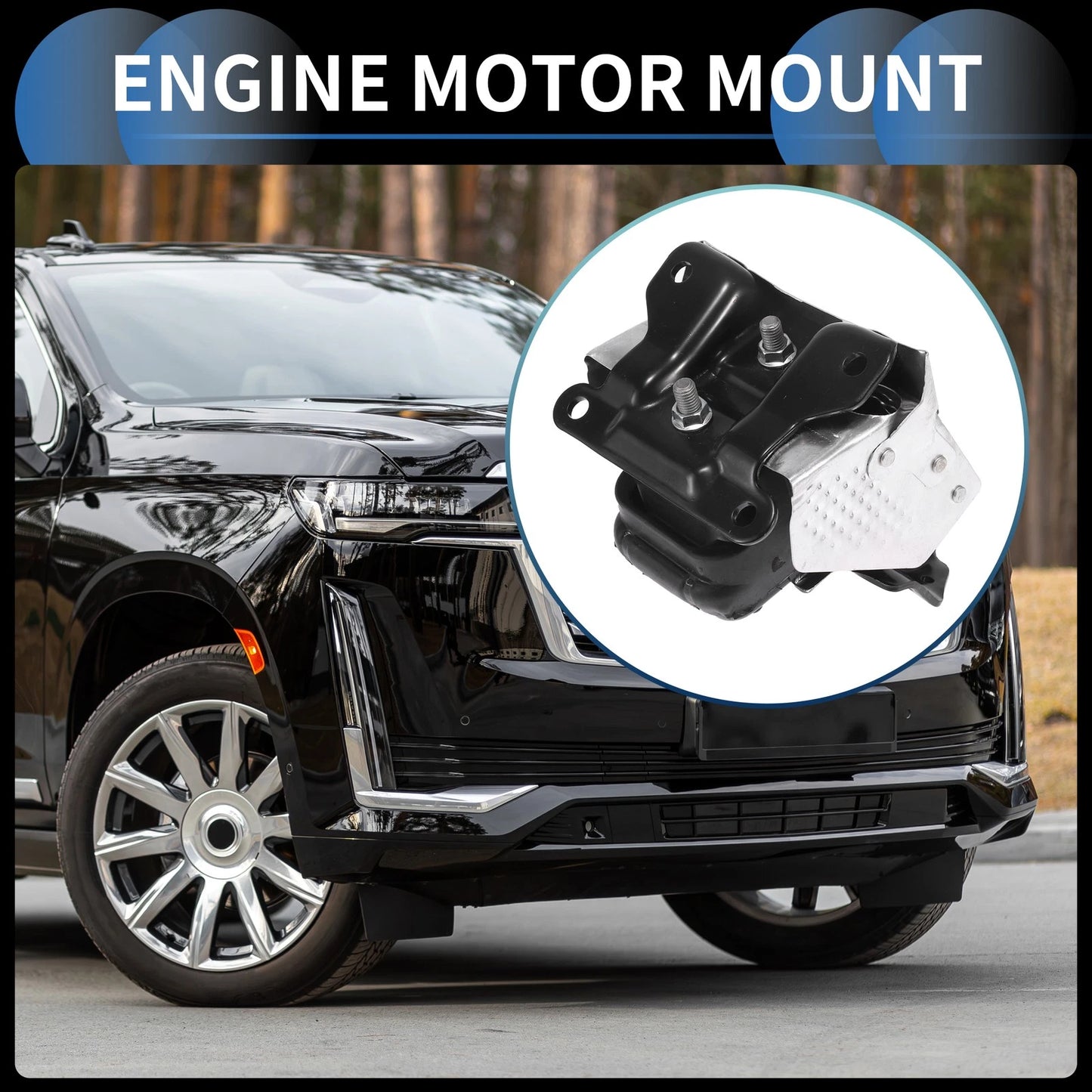 Engine Motor Mount for Cadillac Escalade 6.2L V8 (2007–2014)