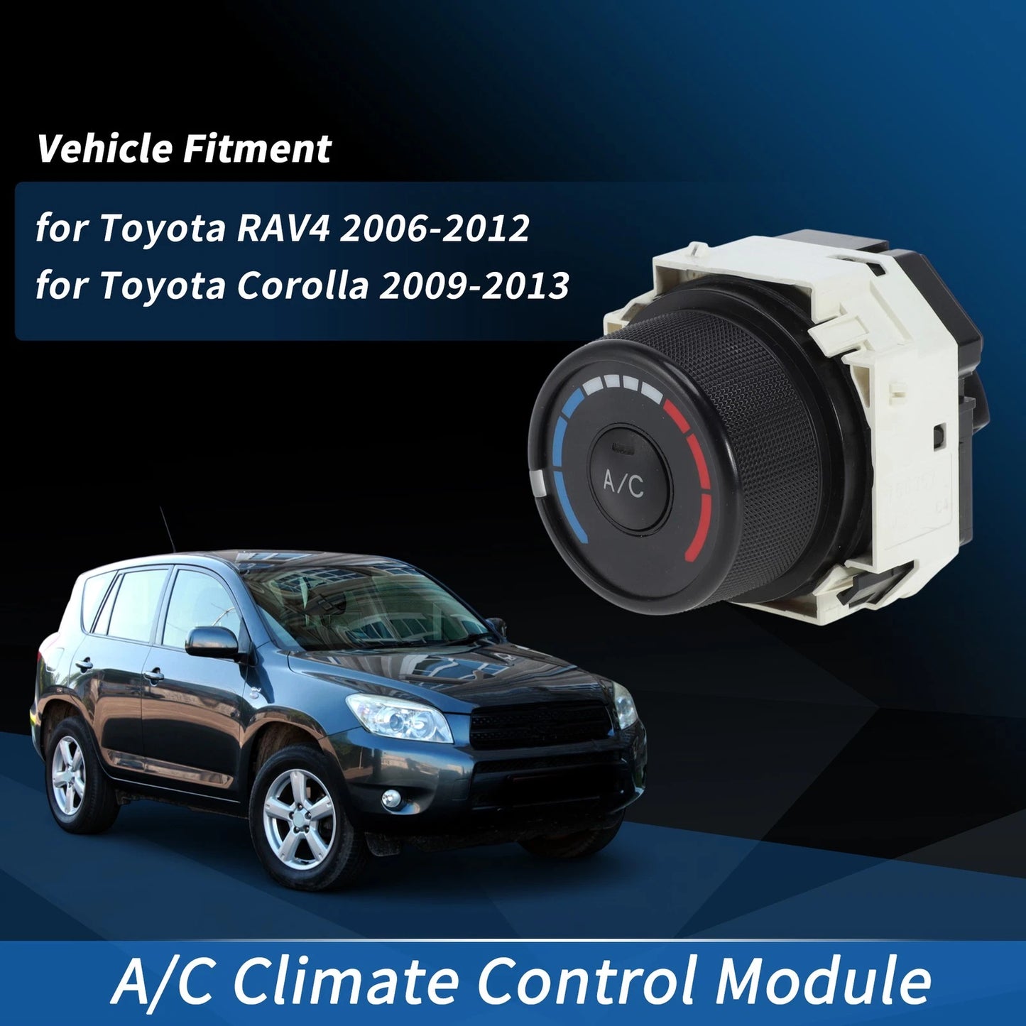 A/C Heater Climate Control Module for Toyota RAV4 (2006–2012) & Corolla (2009–2013)