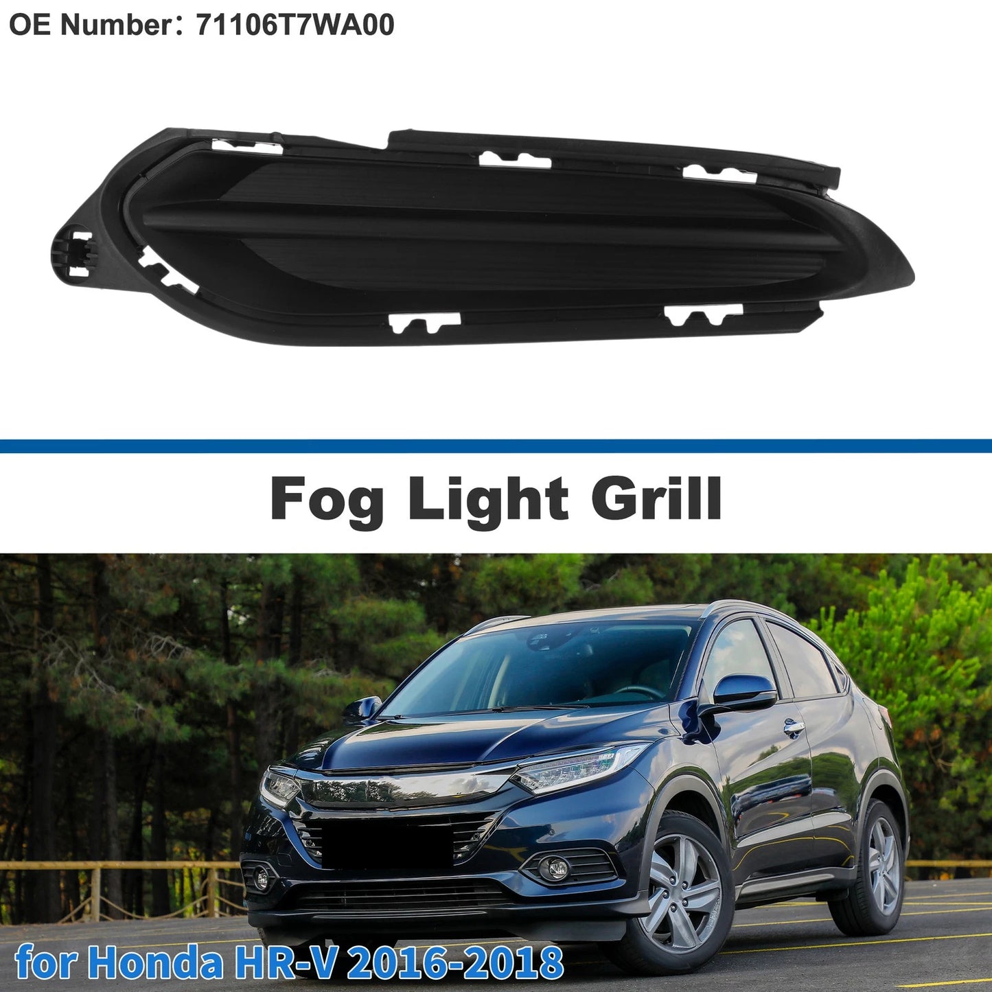 Front Left Fog Light Grill No. 71106T7WA00 for Honda HR-V (2016–2018)