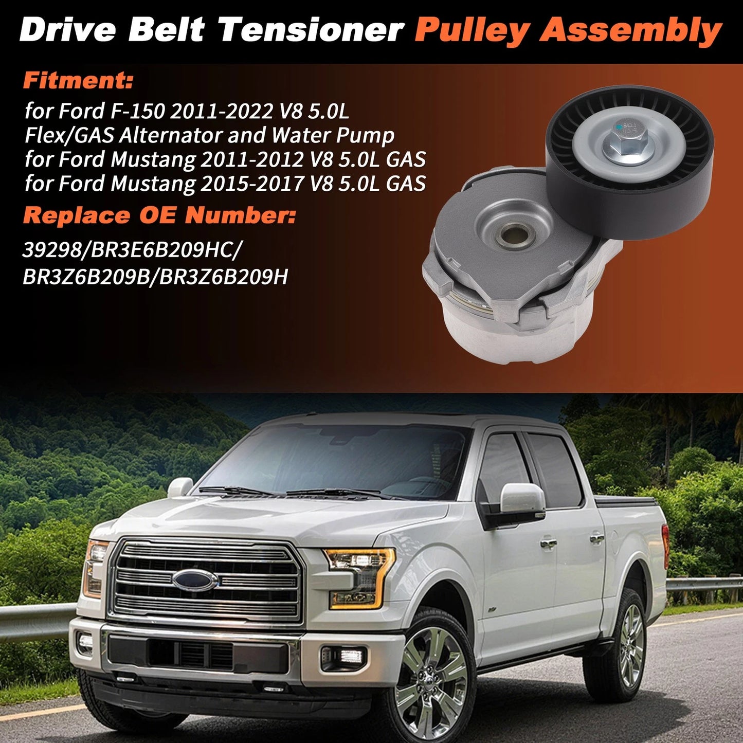 Drive Belt Tensioner Assembly with Pulley for Ford Mustang F-150 (BR3E6B209HC)