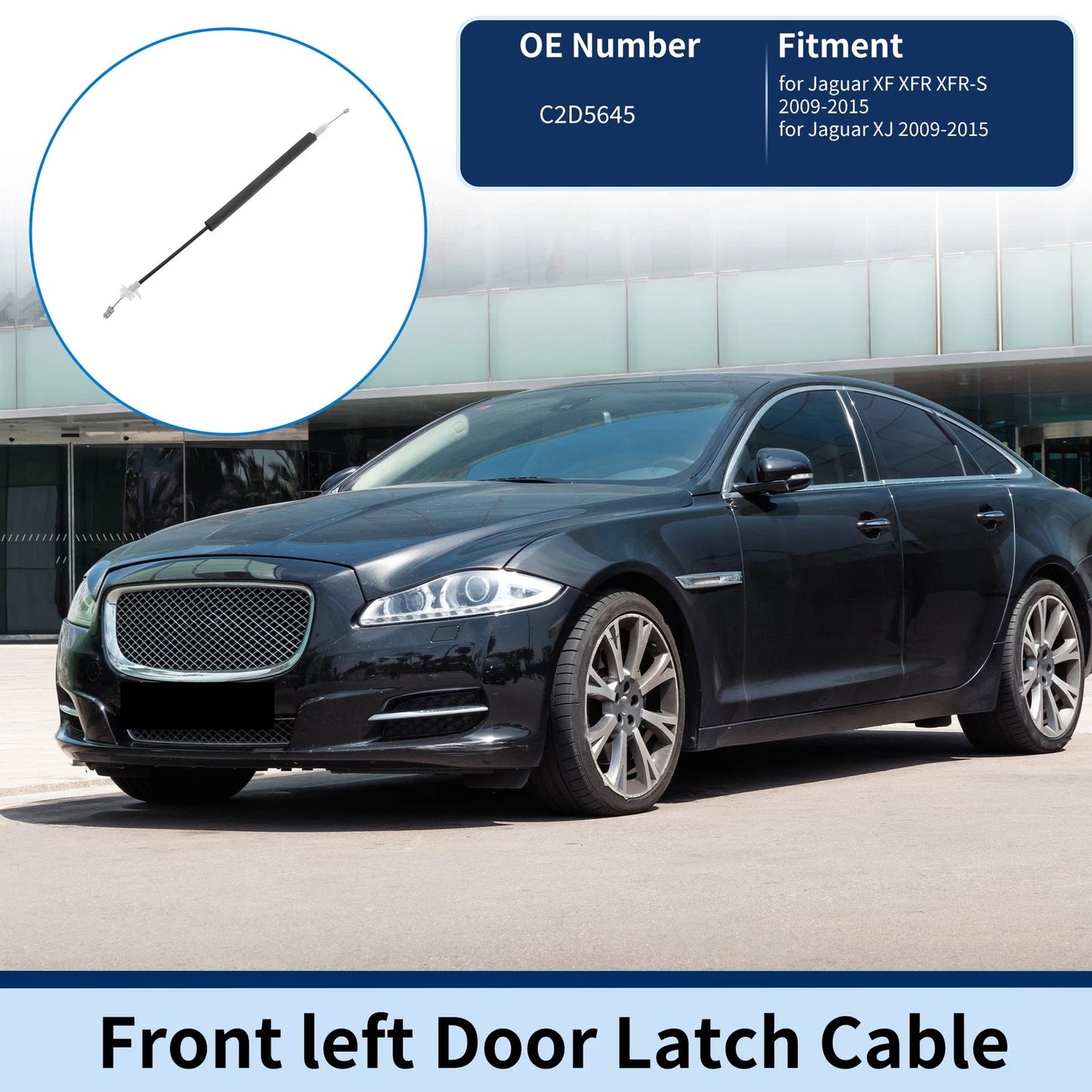 Door Latch Cable No.C2D5645 for Jaguar XF XFR XFR-S (2009–2015) Front Left