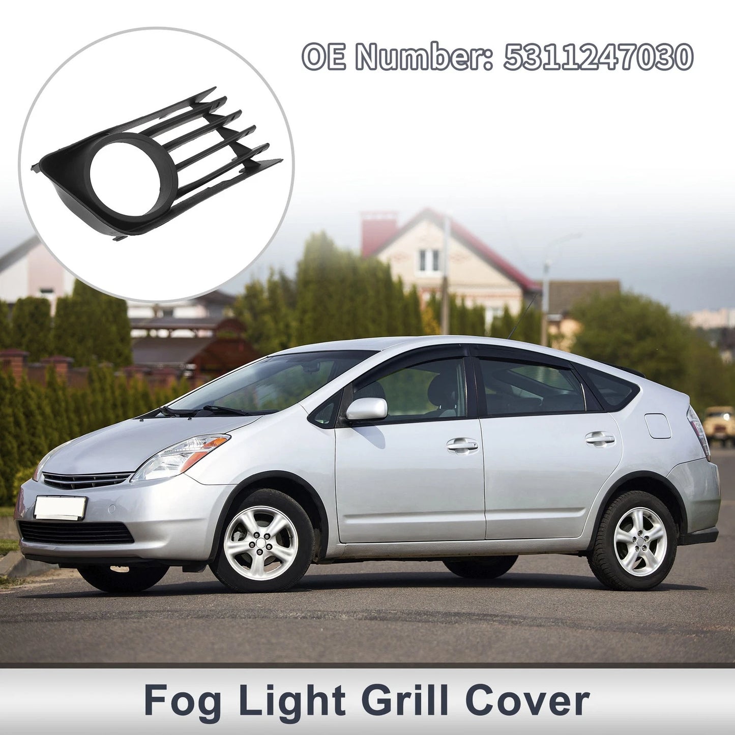 1 Pc Fog Light Grill for Toyota Prius (2004–2009) No. 5311247030