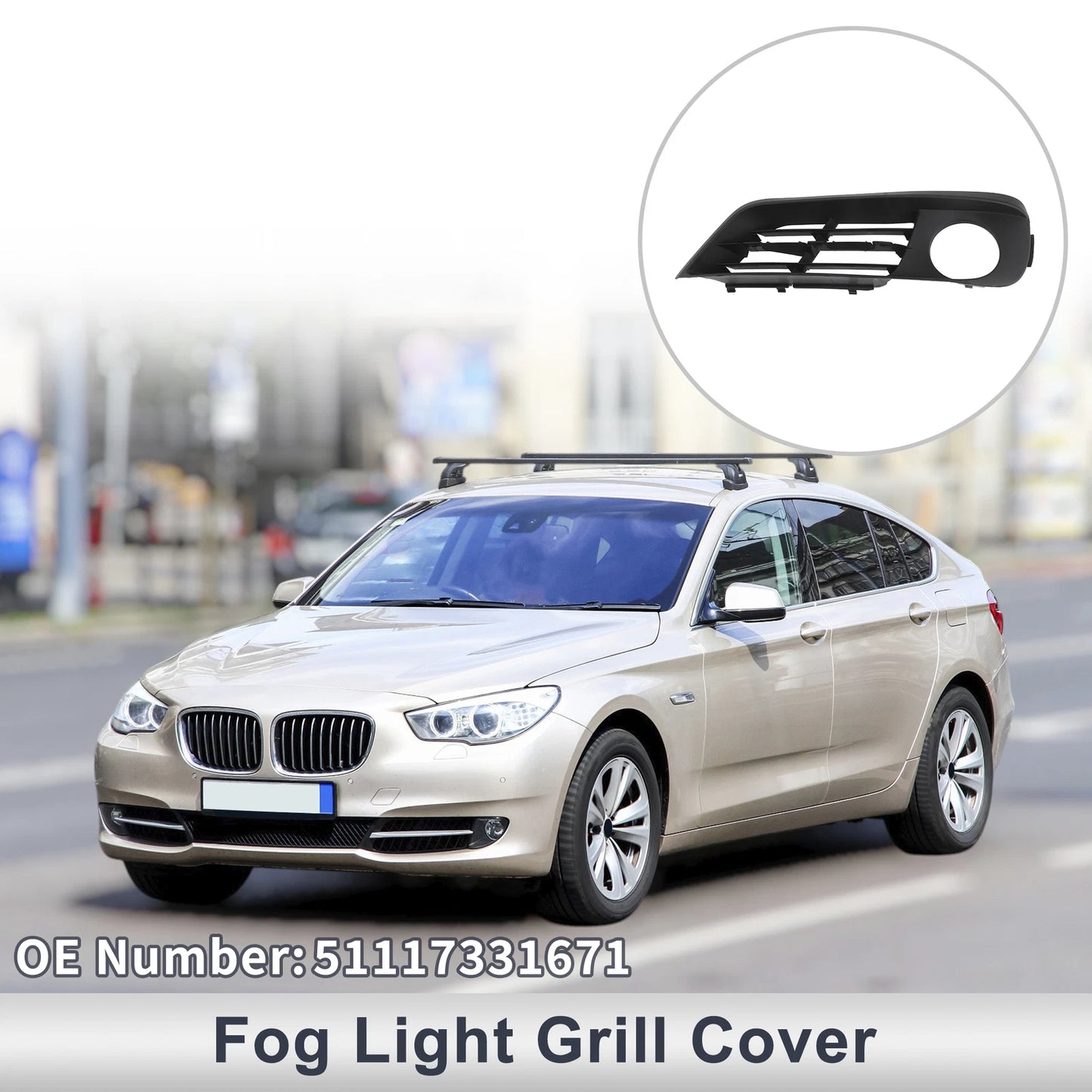 1 Pc Fog Light Grill for BMW 535i GT (2010–2017) No. 51117331671