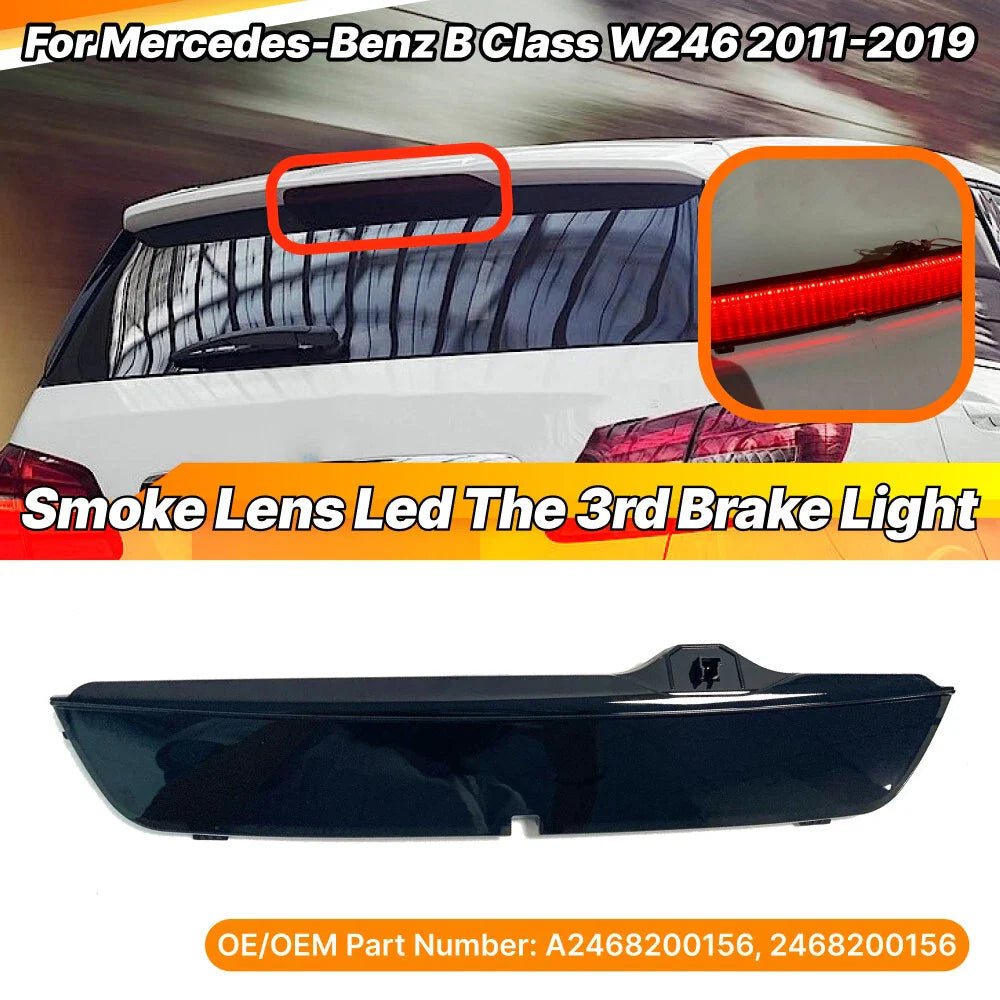 Smoke Lens LED Third Center Brake Light for Mercedes-Benz B Class (2011-2019)