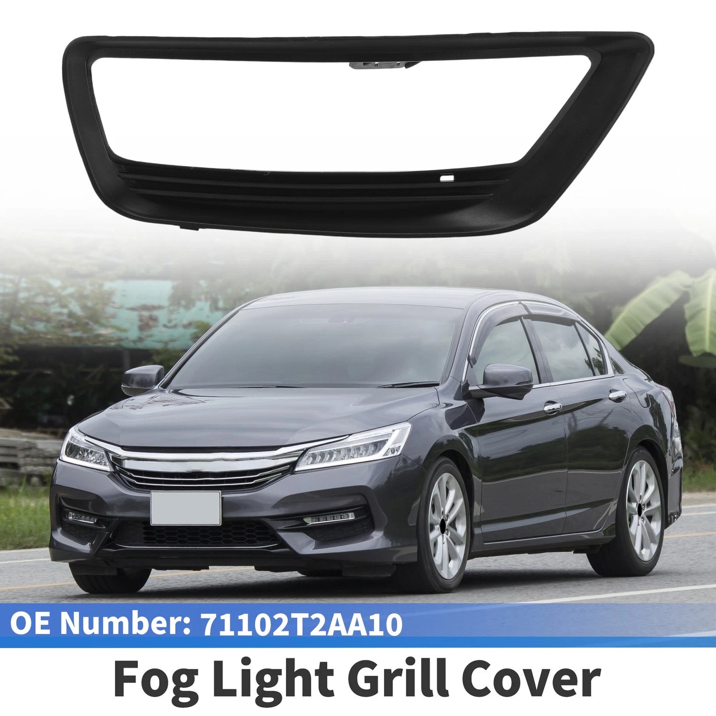 Front Right Fog Light Grill No. 71102T2AA10 for Honda Accord (2013–2015)