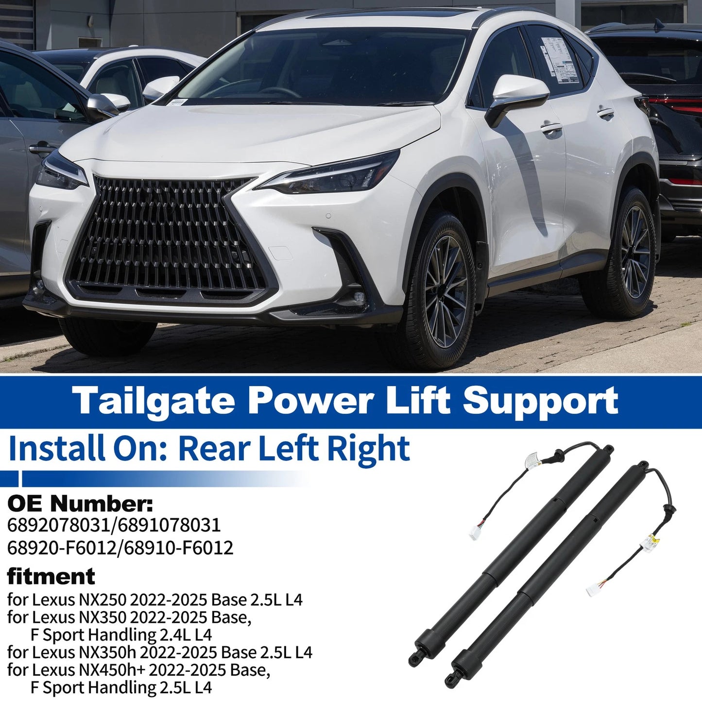LH RH Tailgate Power Lift Support for Lexus NX250 NX350 (2022–2025) No. 6892078031