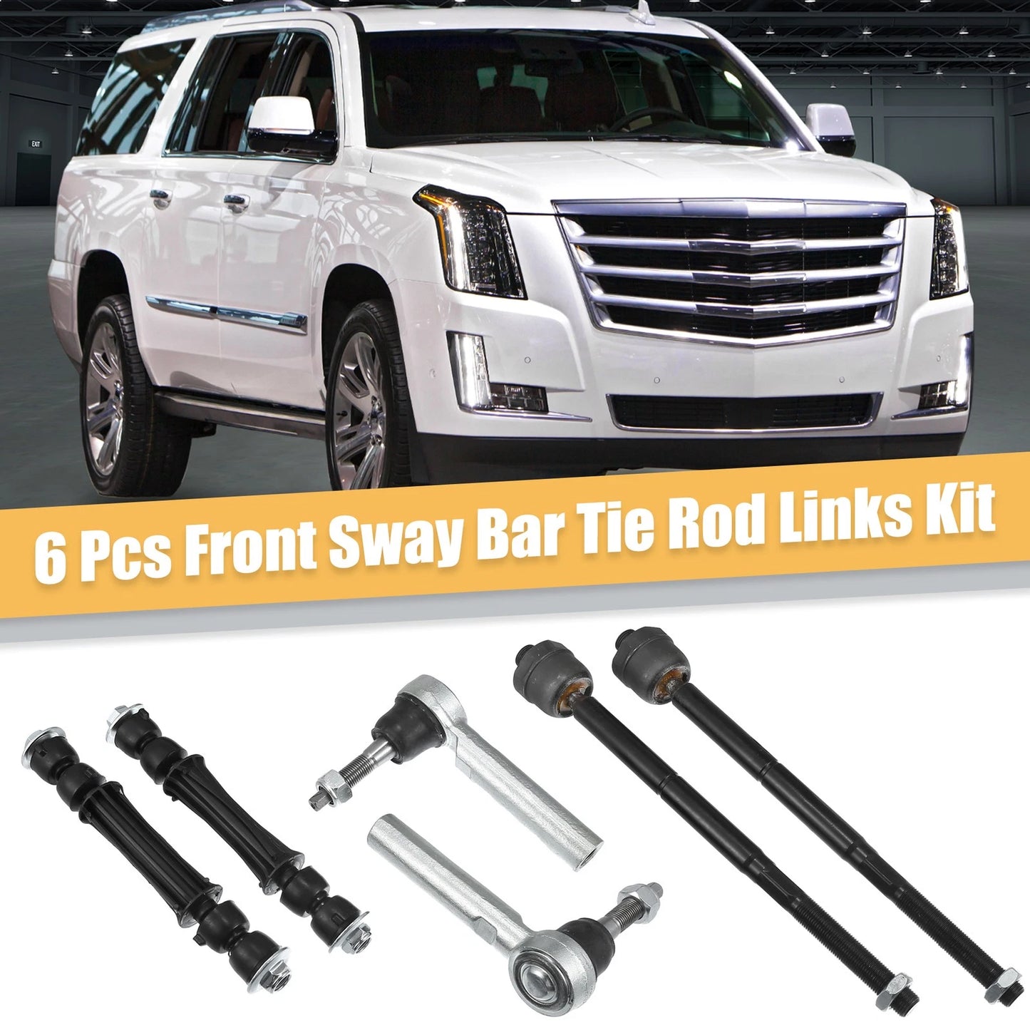 6 Pcs Tie Rod Sway Bars for Cadillac Escalade (2015–2019)