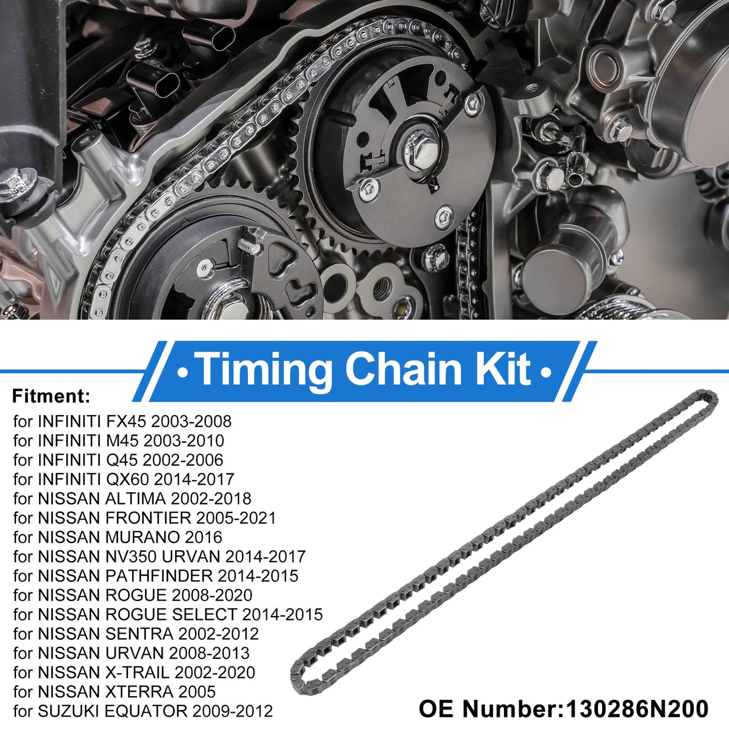 Timing Chain Kit for INFINITI FX45 (2003–2008) No. 130286N200