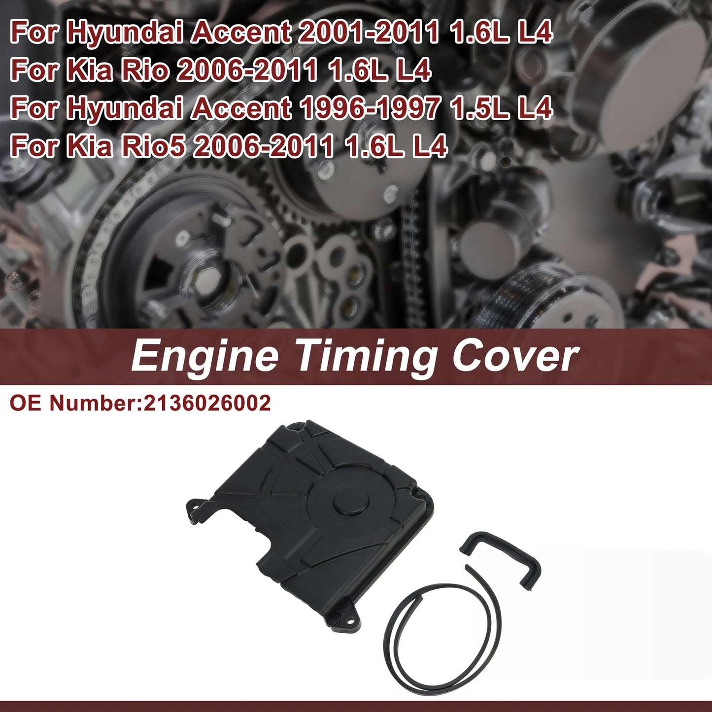Engine Timing Cover for Hyundai Accent 1.6L L4 (2001–2011) No. 2136026002