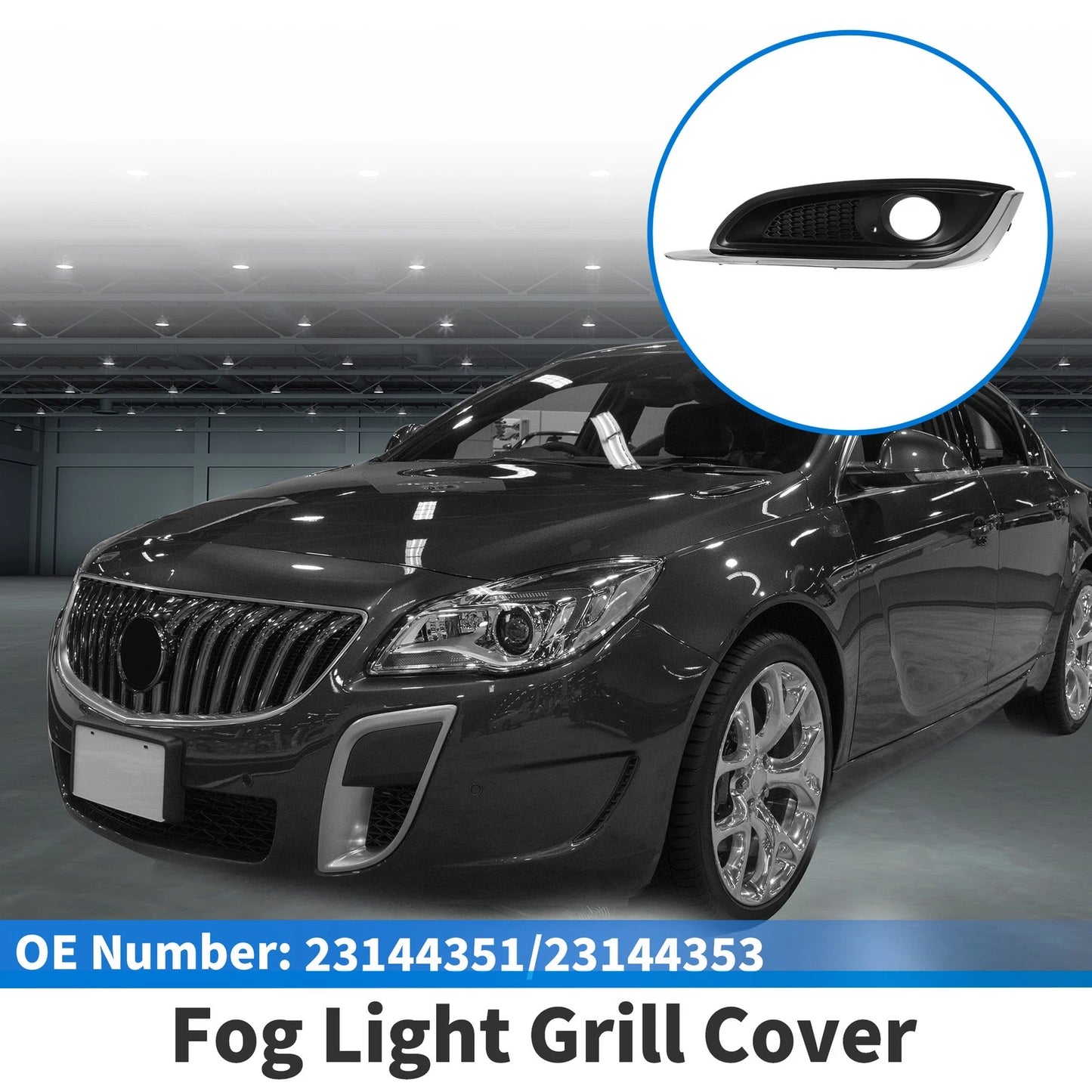 1 Pc Fog Light Grill for Buick Regal (2014–2017) No. 23144351/23144353
