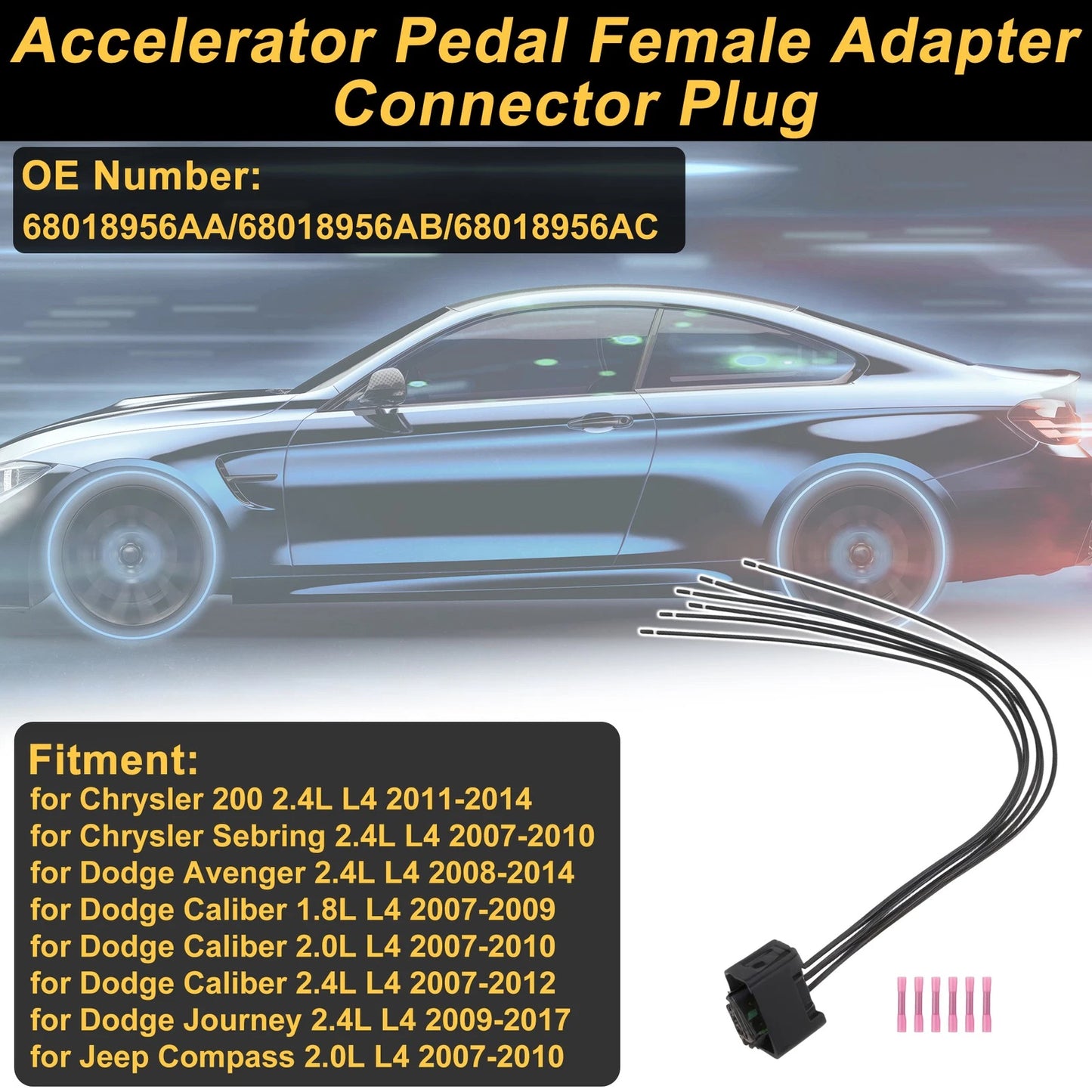 Set of 6 Pin Connector Plugs for Chrysler 200 2.4L L4 (2011–2014) No.68018956AA