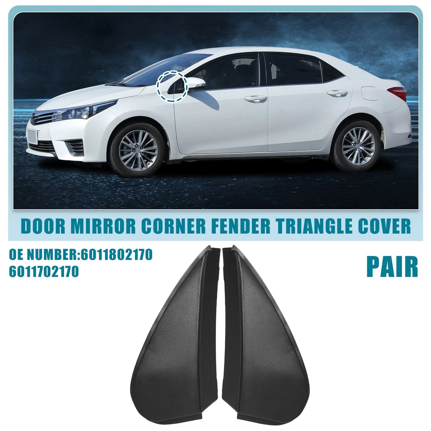 1 Pair Mirror Corner Fender Triangle Cover No. 6011802170 for Toyota Corolla (2014–2019)