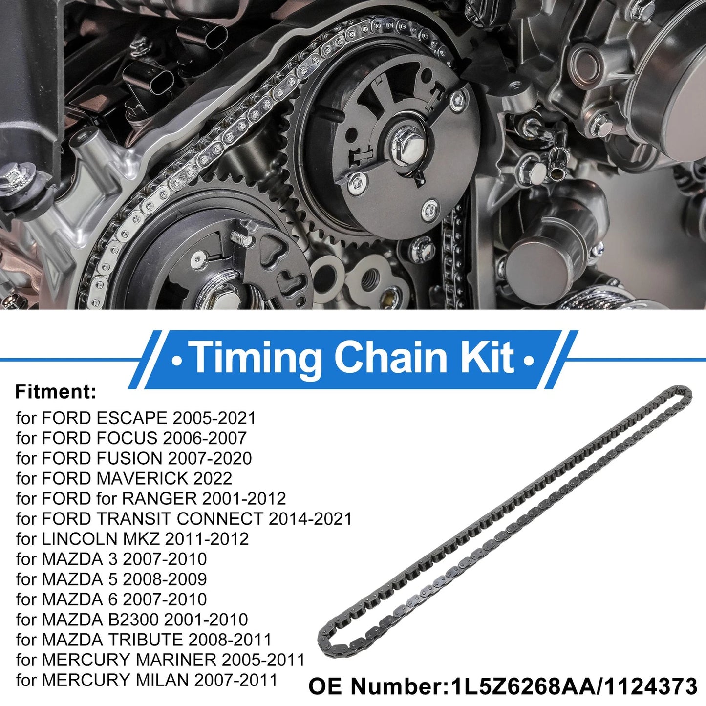 Timing Chain Kit for Ford Escape (2005–2021) No. 1L5Z6268AA/1124373