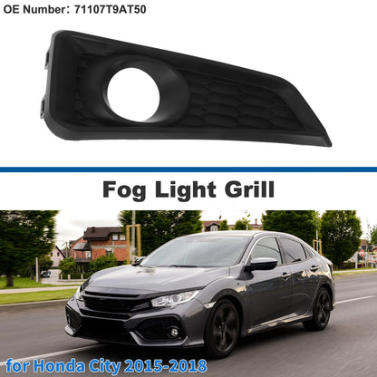 Front Left Fog Light Grill No. 71107T9AT50 for Honda City (2015–2018)