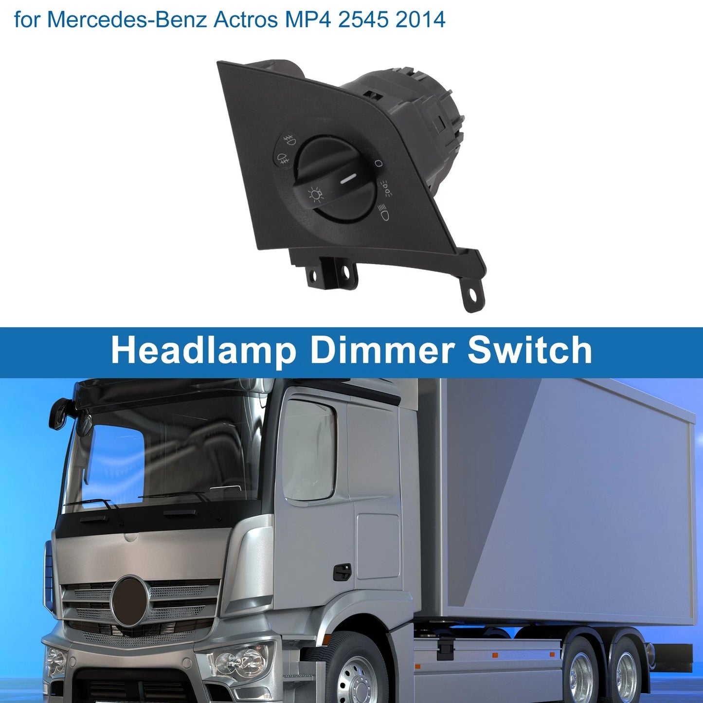 Headlight Switch for Mercedes-Benz Actros MP4 2545 (2014) No.A9605452604