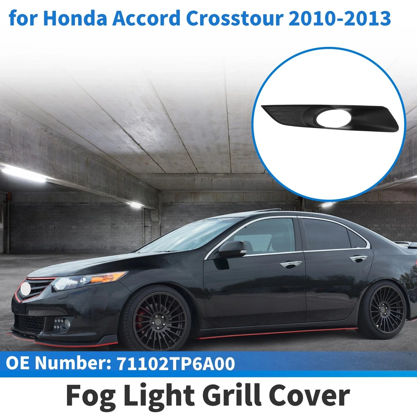 Front Right Fog Light Grill for Honda Accord Crosstour (2010-2013)