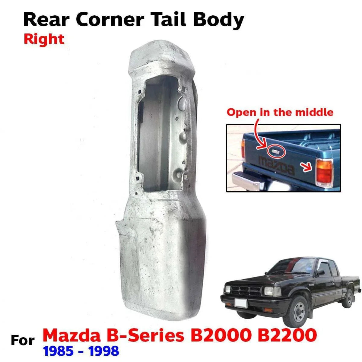 For Mazda B-Series B2000 B2200 Truck 1985-98 Rear Gate Tail Body Corner Right