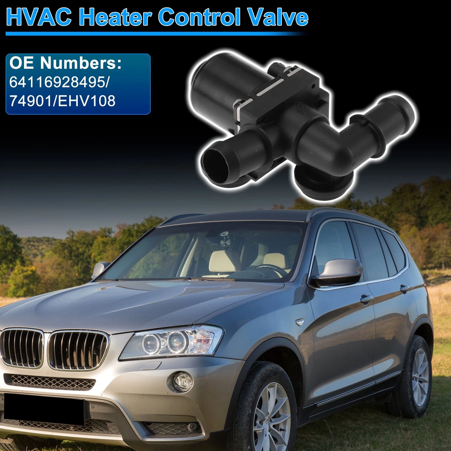 Heater Control Valve for BMW X3 X5 (2007–2010) 64116928495