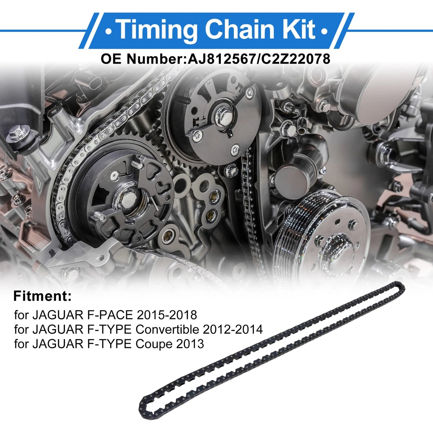 Timing Chain Kit for Jaguar F-Pace (2015–2018) No.AJ812567/C2Z22078