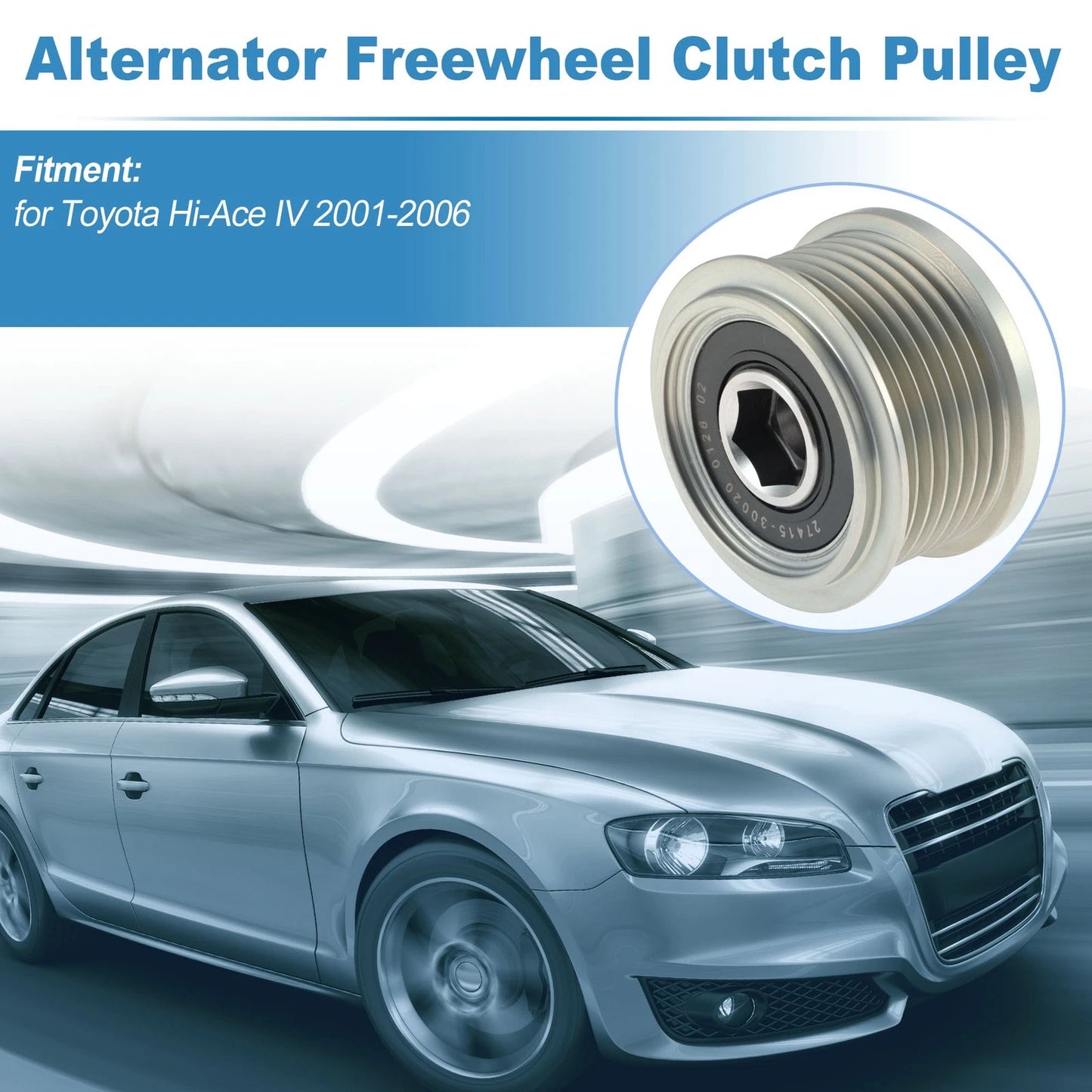 Alternator Freewheel Clutch Pulley 2741530020 for Toyota Hi-Ace IV (2001–2006)