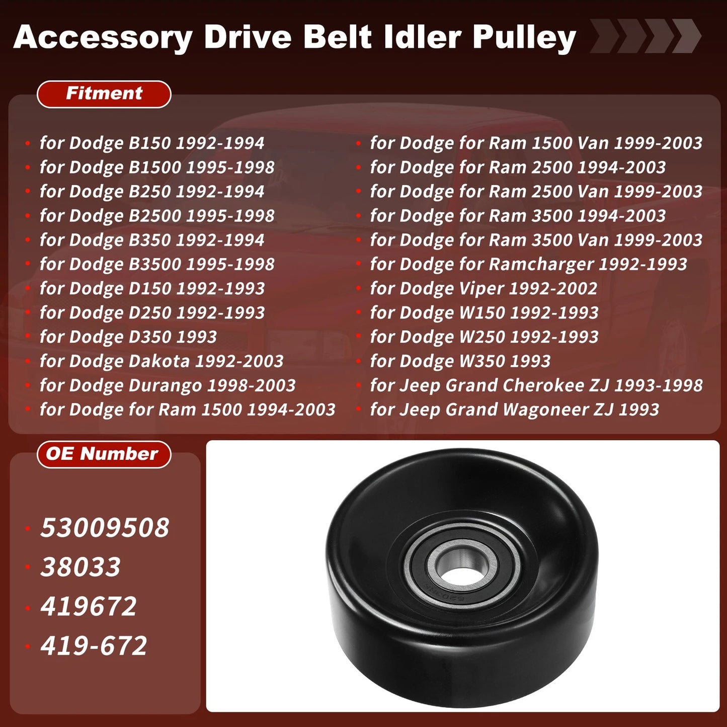 Accessory Drive Belt Idler Pulley for Dodge Ram 1500 2500 3500