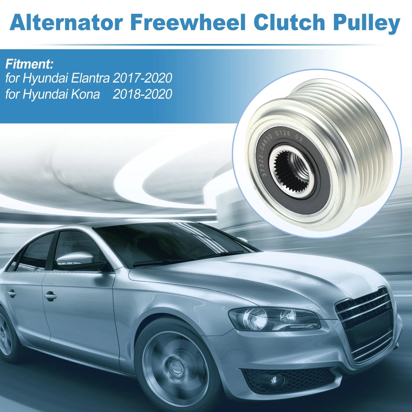Alternator Freewheel Clutch Pulley 3732204630 for Hyundai Elantra (2017–2020)