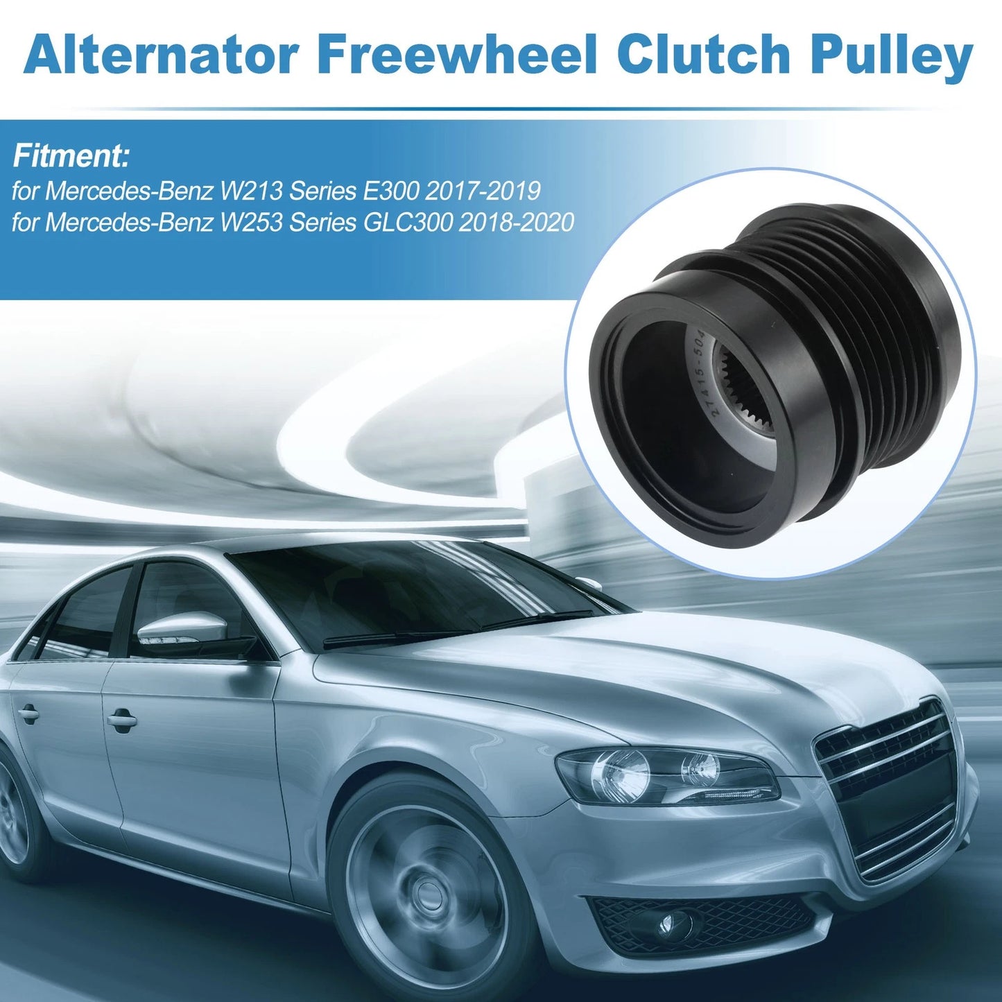 Alternator Freewheel Clutch Pulley for Mercedes-Benz E300 (2017–2020)