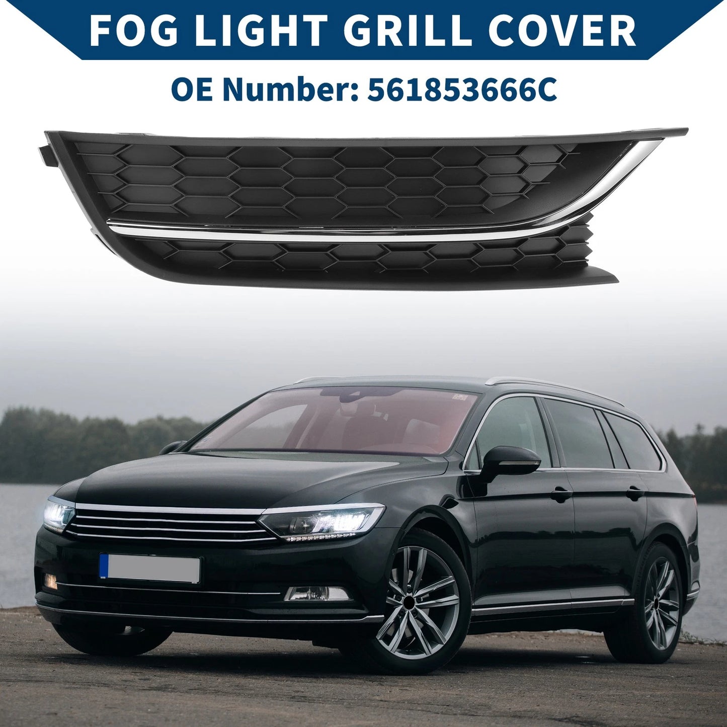 1pc Fog Light Grill for Volkswagen Passat (2012–2015) No. 561853666C