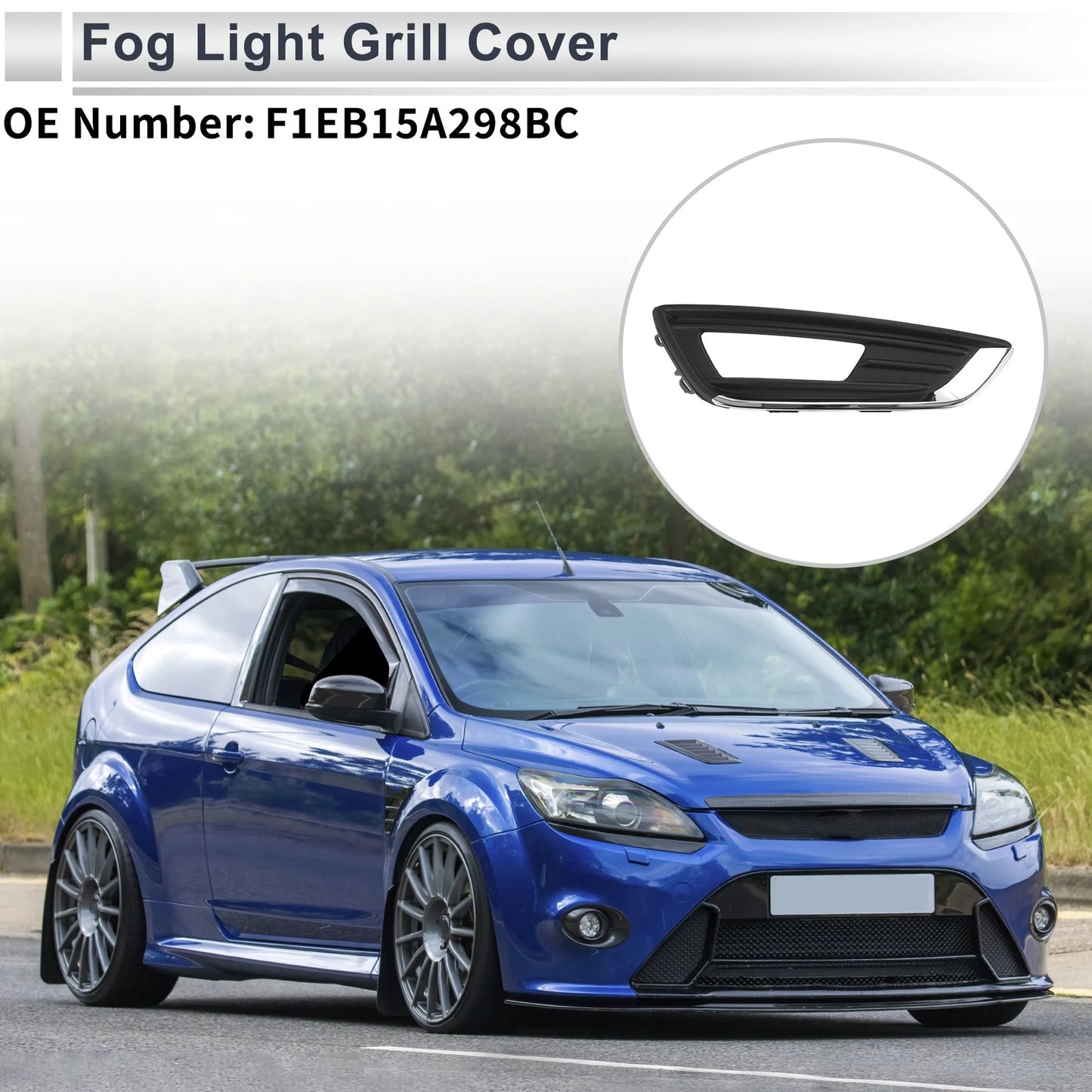 1 Pc Fog Light Grill for Ford Focus (2015–2018) No.F1EB15A298BC