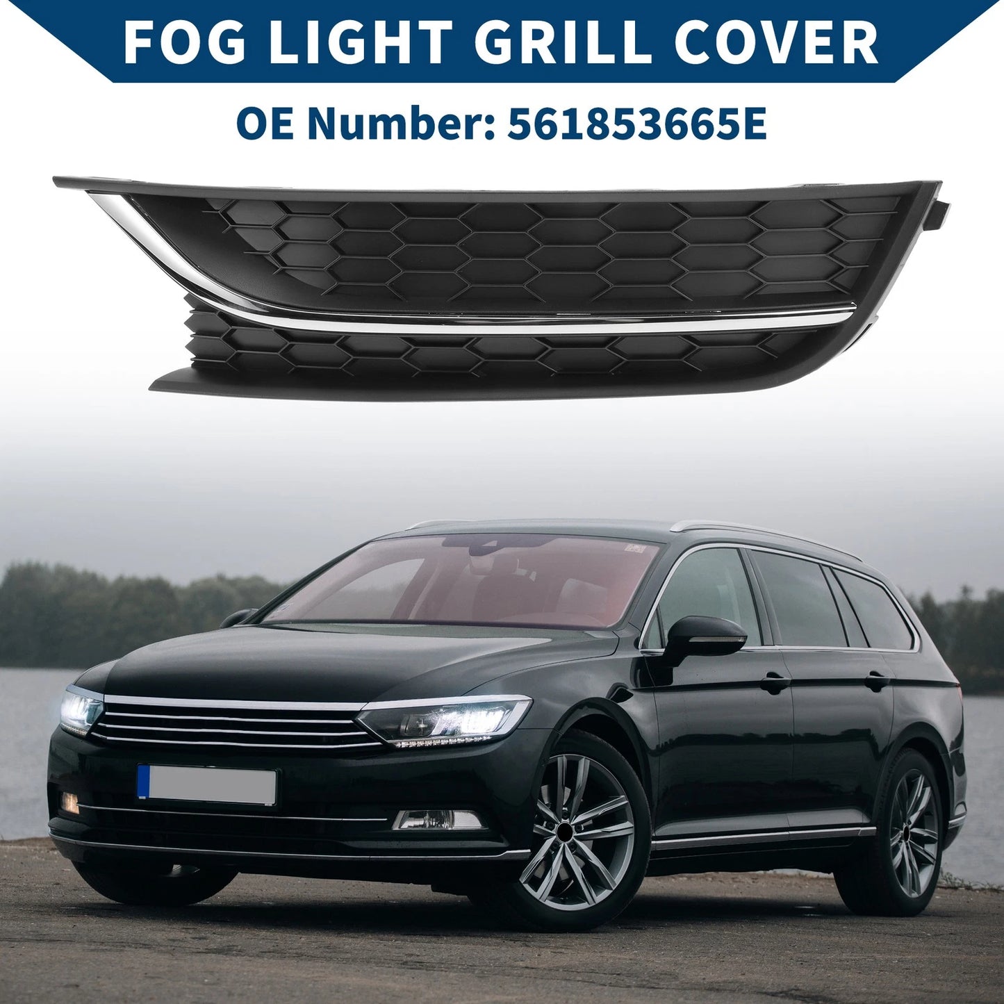 Fog Light Grill for Volkswagen Passat (2012–2015) No. 561853665E