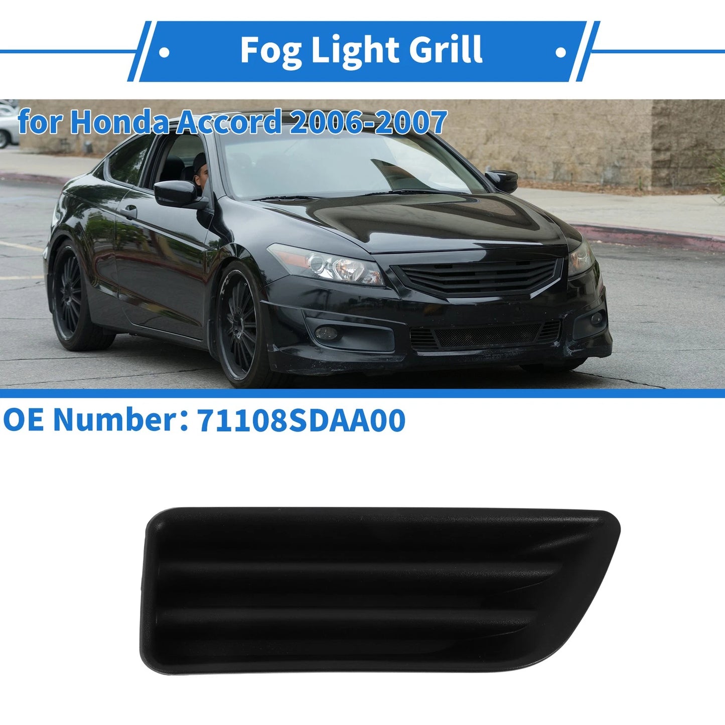 Front Left Fog Light Grill No. 71108SDAA00 for Honda Accord (2006–2007)
