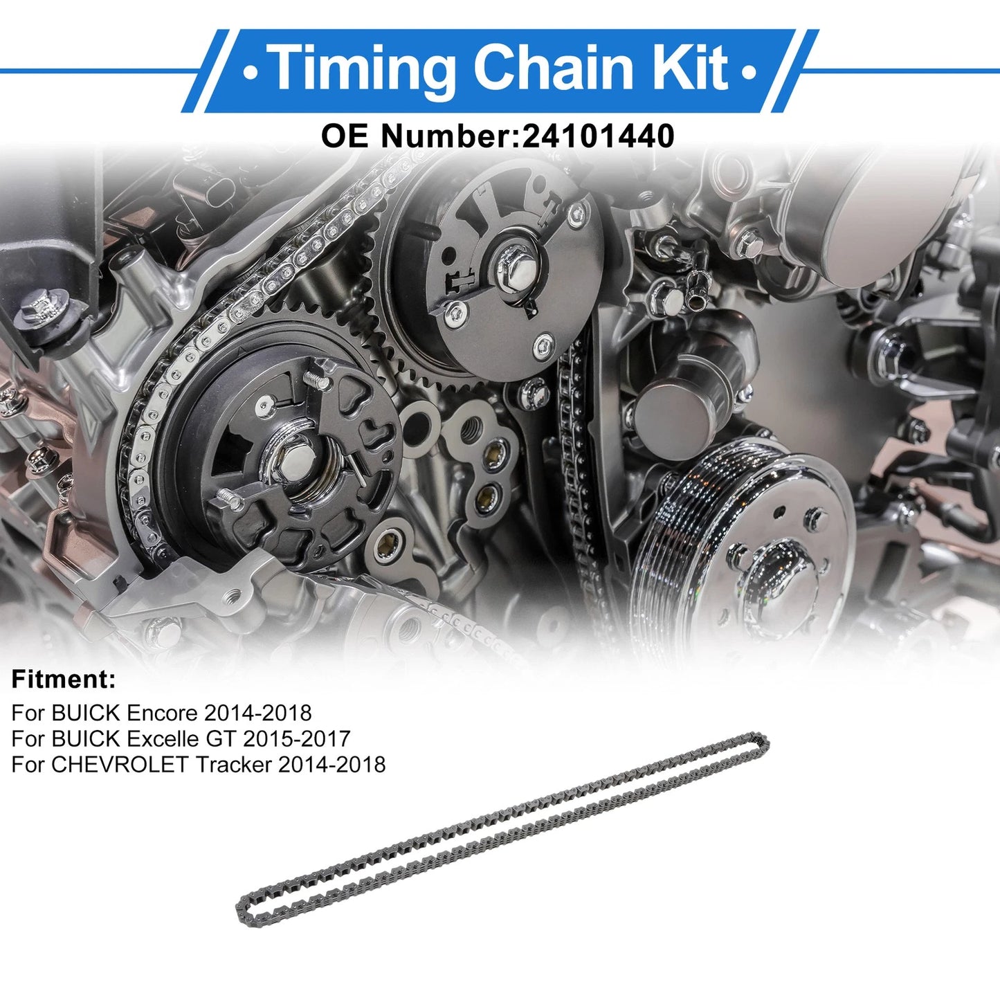 Timing Chain Kit for Buick Encore (2014–2018) No. 24101440
