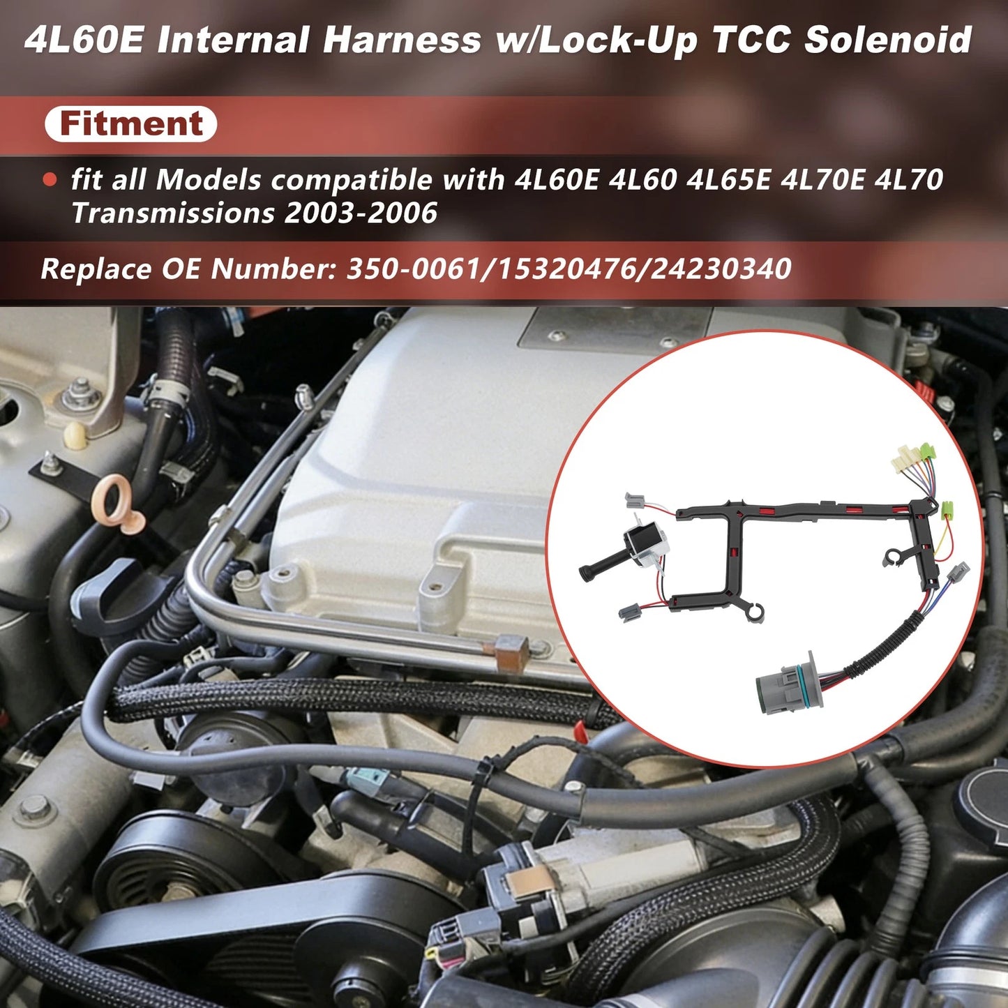 Transmission Internal Wire Harness w/TCC Solenoid for 4L60E 4L65E (2003–2006)