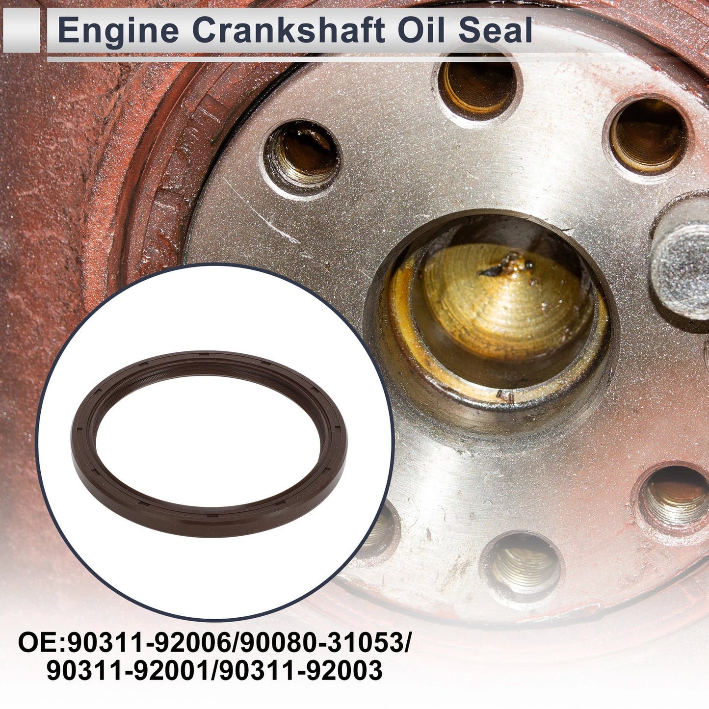Rear Crankshaft Oil Seal for Toyota Camry Tundra (No. 90311-92006/90080-31053)