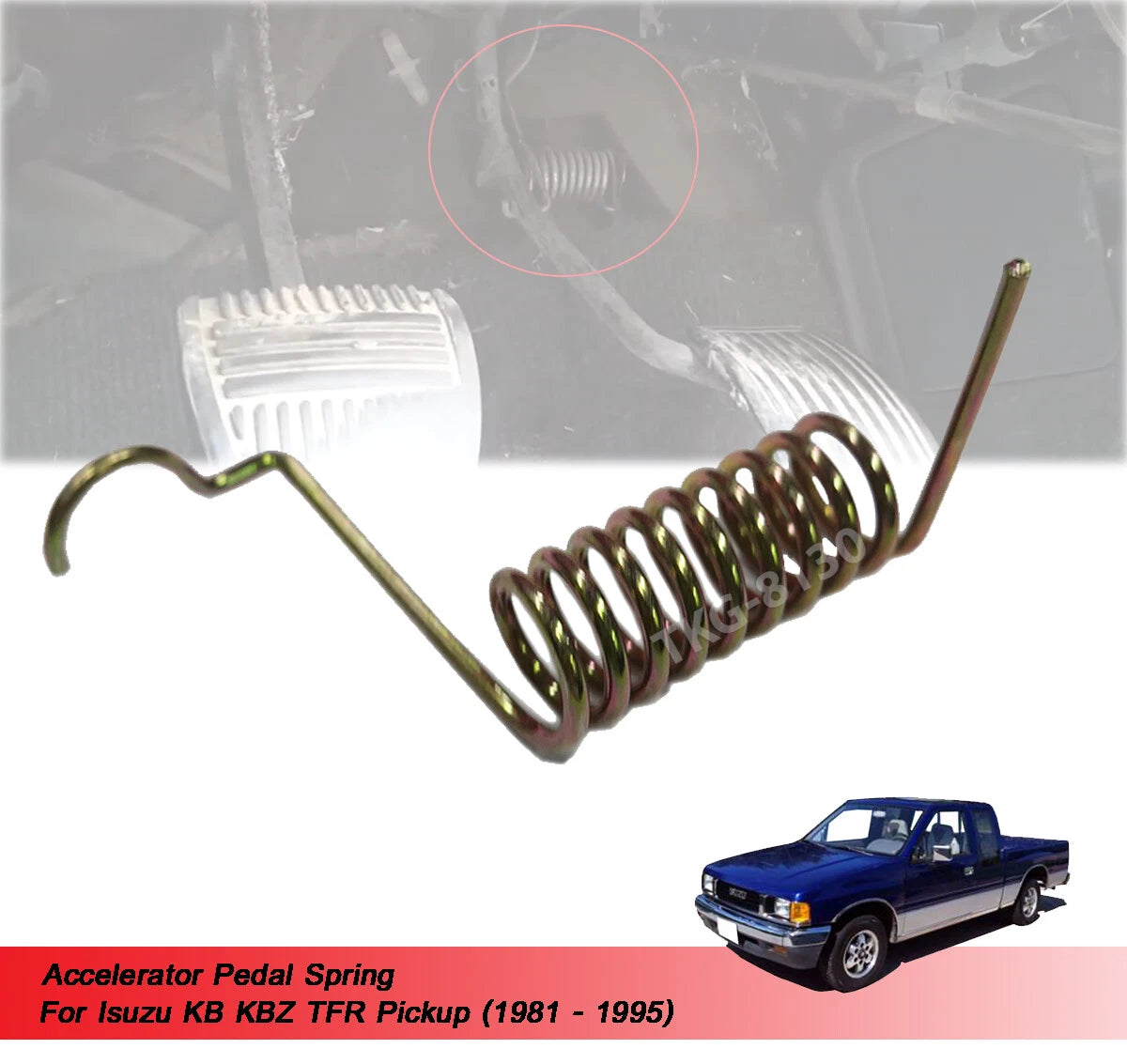 Accelerator Pedal Spring for Isuzu TFR TF (1981-1995)