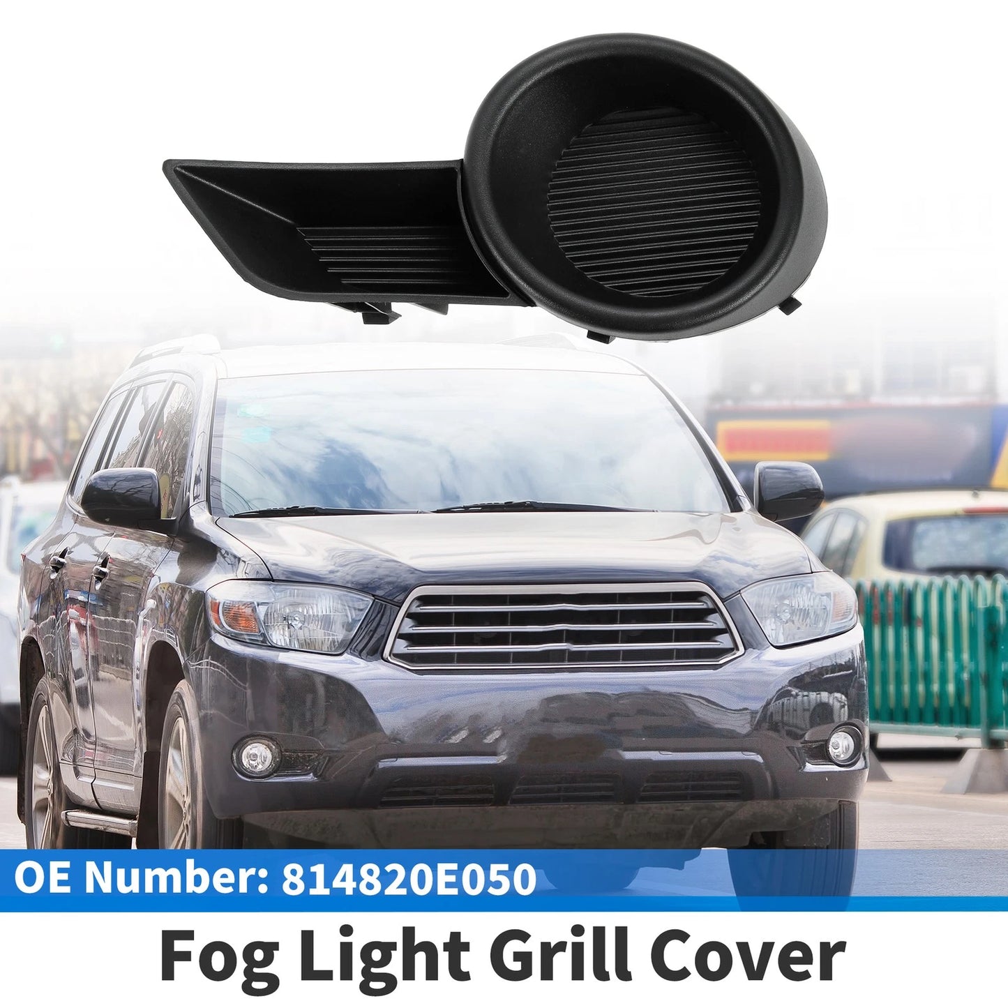 Front Bumper Fog Light Cover No. 814820E050 for Toyota Highlander (2014–2019)