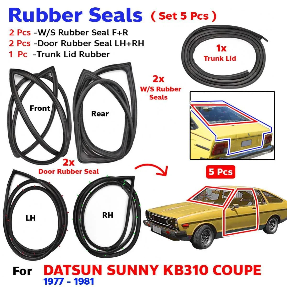Weatherstrip Rubber Seal Complete Set 5 Fits Datsun Sunny KB310 2D Coupe 1977-81