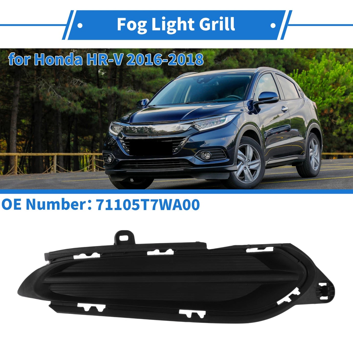 Front Right Fog Light Grill No. 71105T7WA00 for Honda HR-V (2016–2018)
