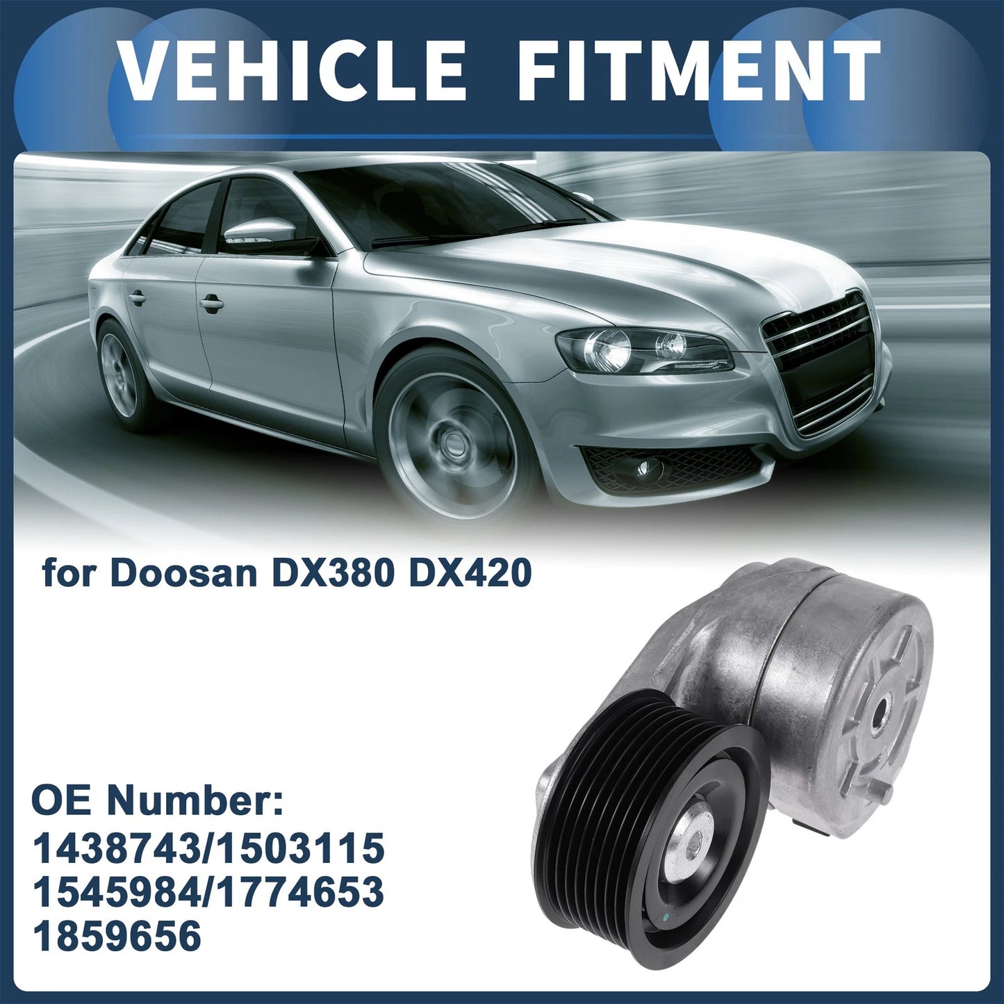 Belt Tensioner for Doosan DX380 DX420 (No. 1438743/1503115) Metal 1 Pc