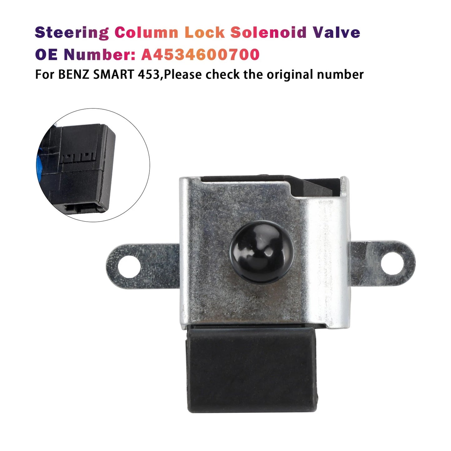 Steering Column Lock Solenoid Valve A4534600700 for Benz Smart 453 (2015–2022)