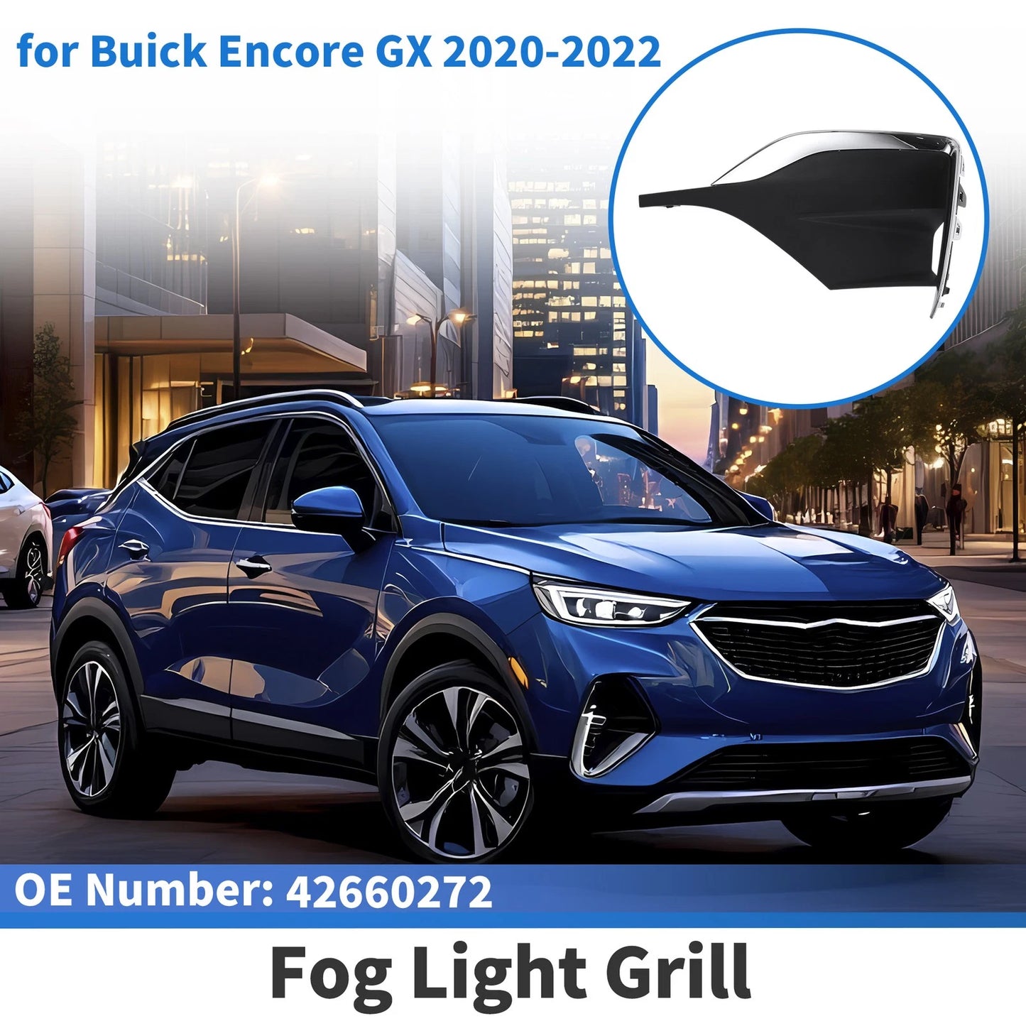 Front Right Fog Light Grill No. 42660272 for Buick Encore GX (2020–2022)