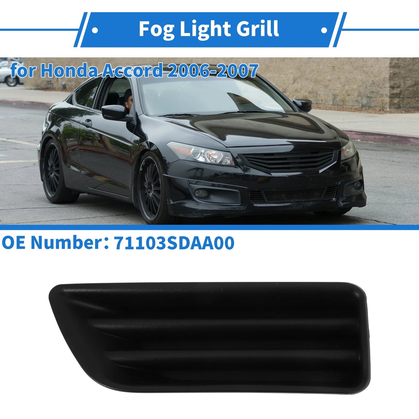 Front Right Fog Light Grill No. 71103SDAA00 for Honda Accord (2006–2007)