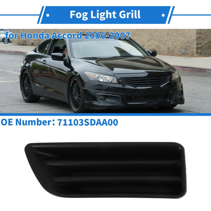 Front Right Fog Light Grill No. 71103SDAA00 for Honda Accord (2006–2007)