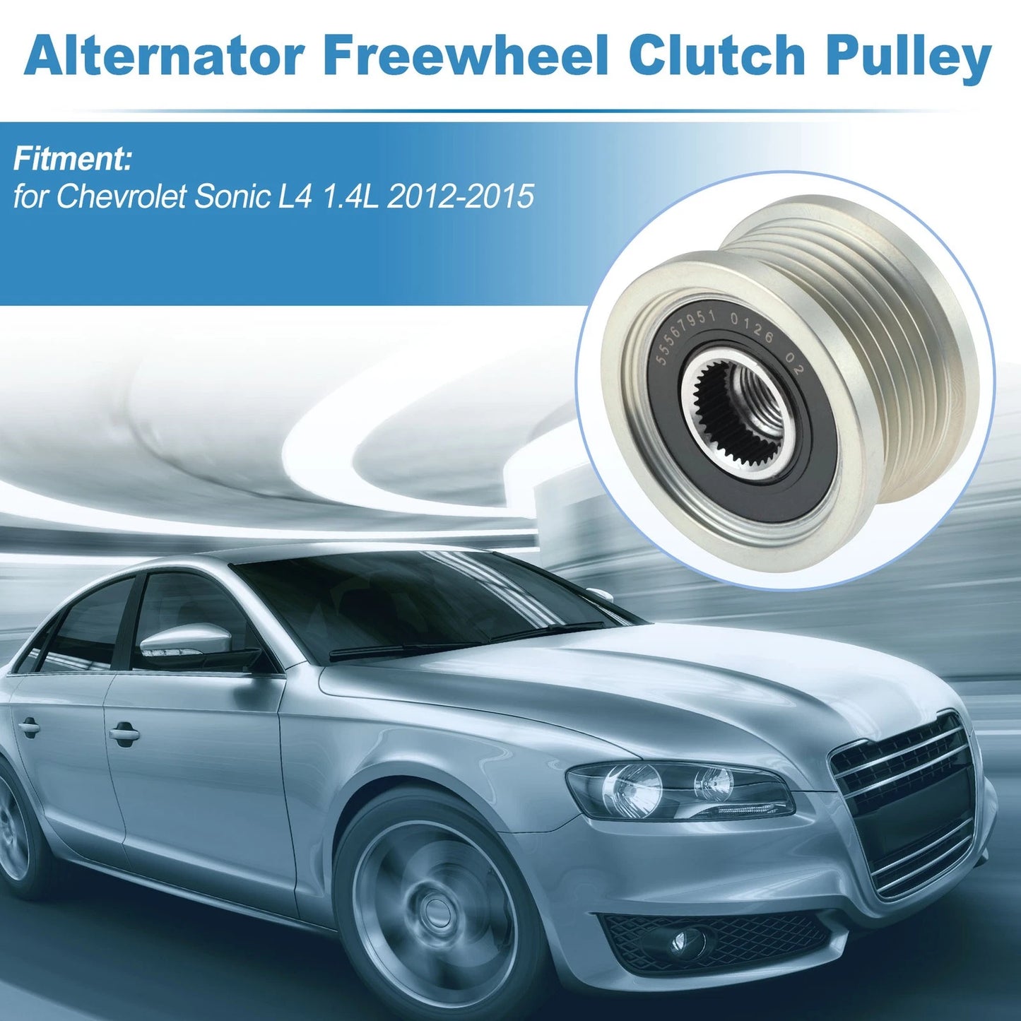 Alternator Freewheel Clutch Pulley for Chevrolet Sonic L4 1.4L (2012–2016)