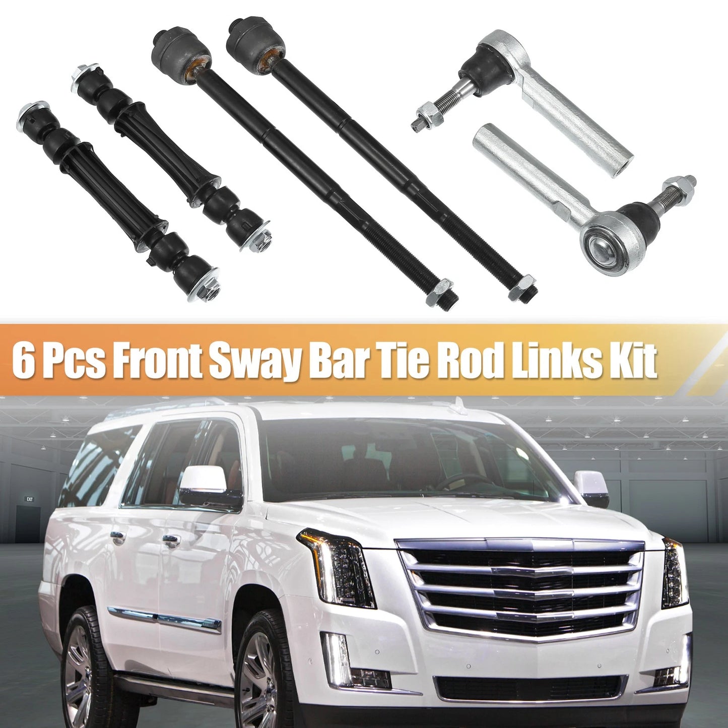 6 Pcs Tie Rod Sway Bars for Cadillac Escalade (2015–2019)