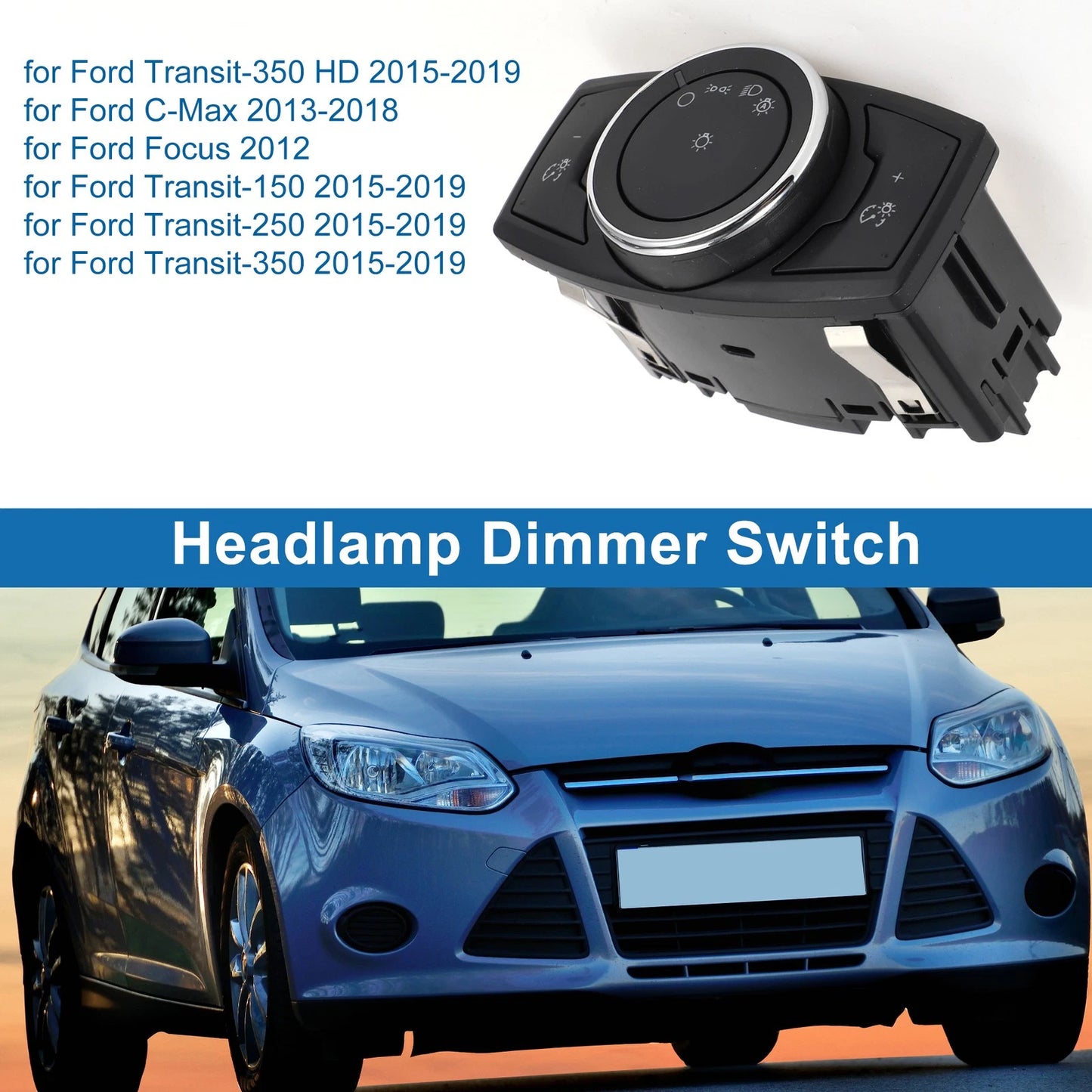 Headlight Switch for Ford C-Max (2013–2018) No.CV6Z11654K/HLS1569/HL7594/HLSB10200