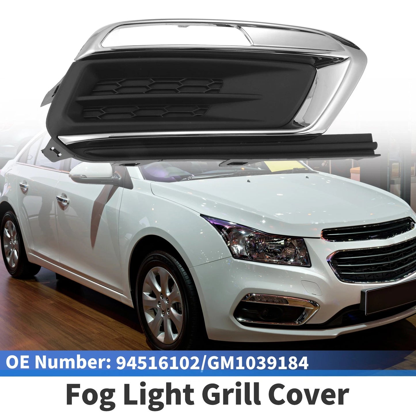 Front Right Fog Light Grille No. 94516102, GM1039184 for Chevrolet Cruze (2015–2016)