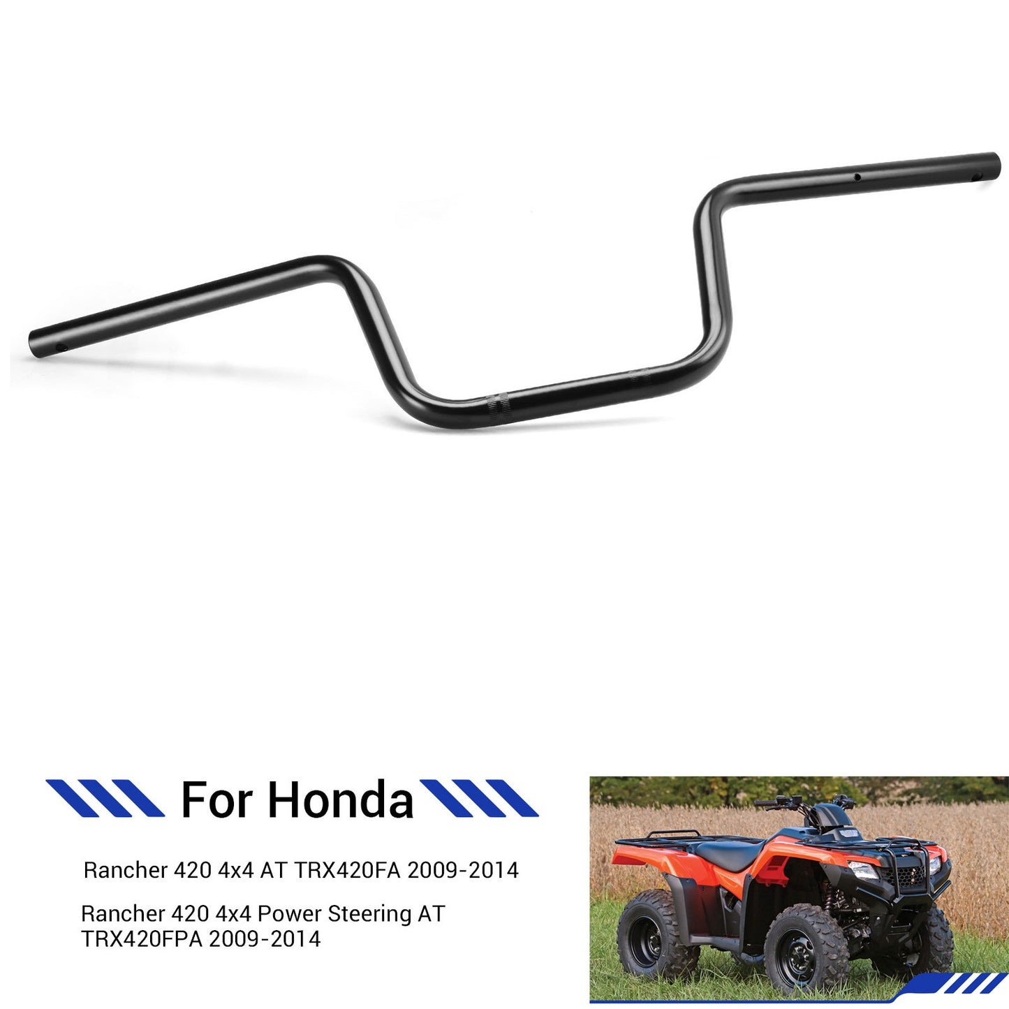 Handlebar for Honda Rancher 420 (2009–2014)