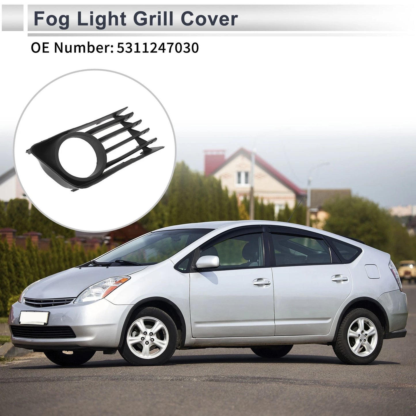1 Pc Fog Light Grill for Toyota Prius (2004–2009) No. 5311247030