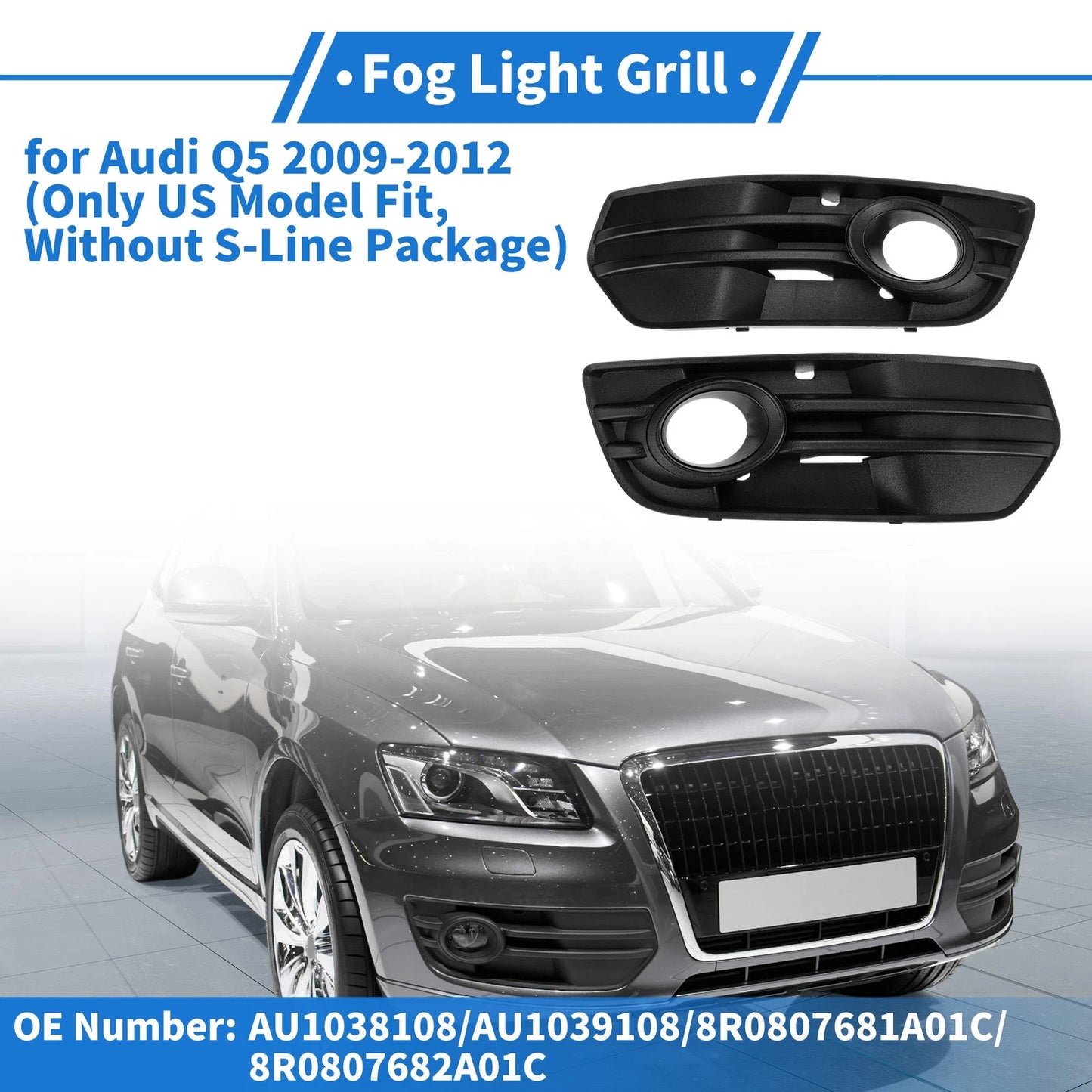 Set of 2 Fog Light Grills AU1038108 for Audi Q5 (2009–2012)
